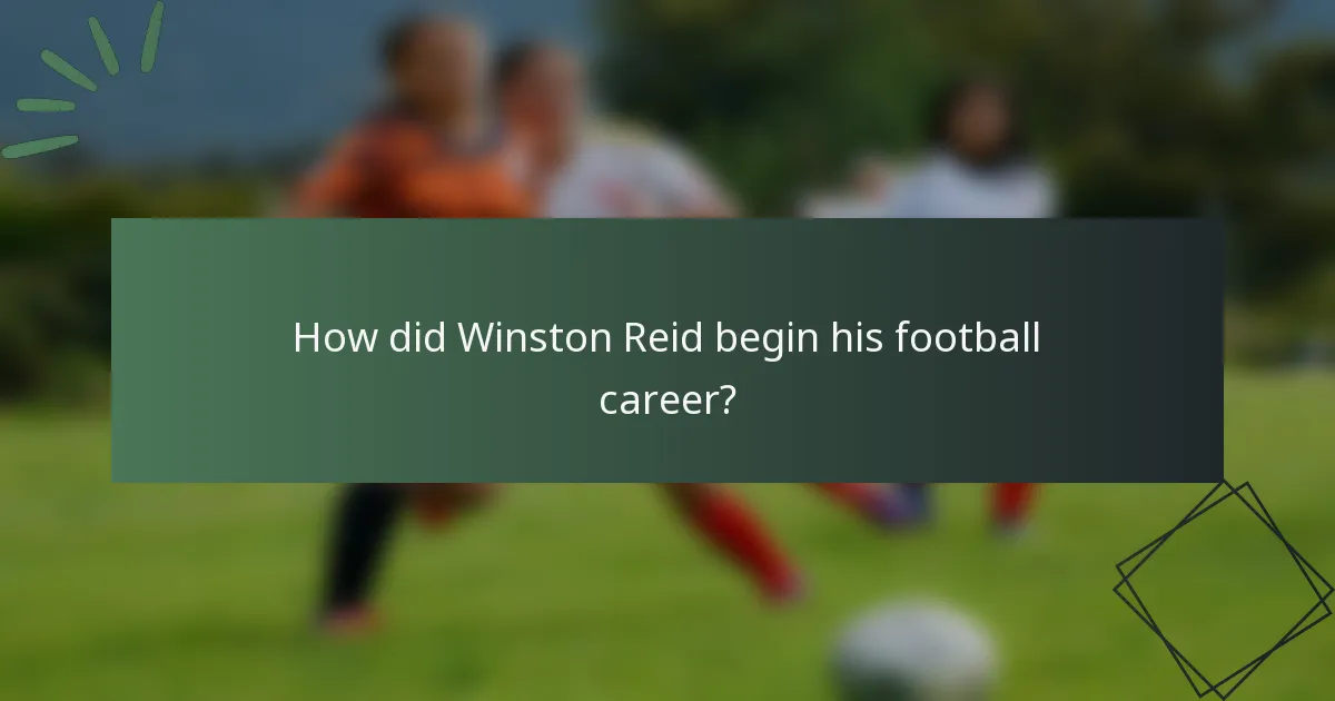 How did Winston Reid begin his football career?
