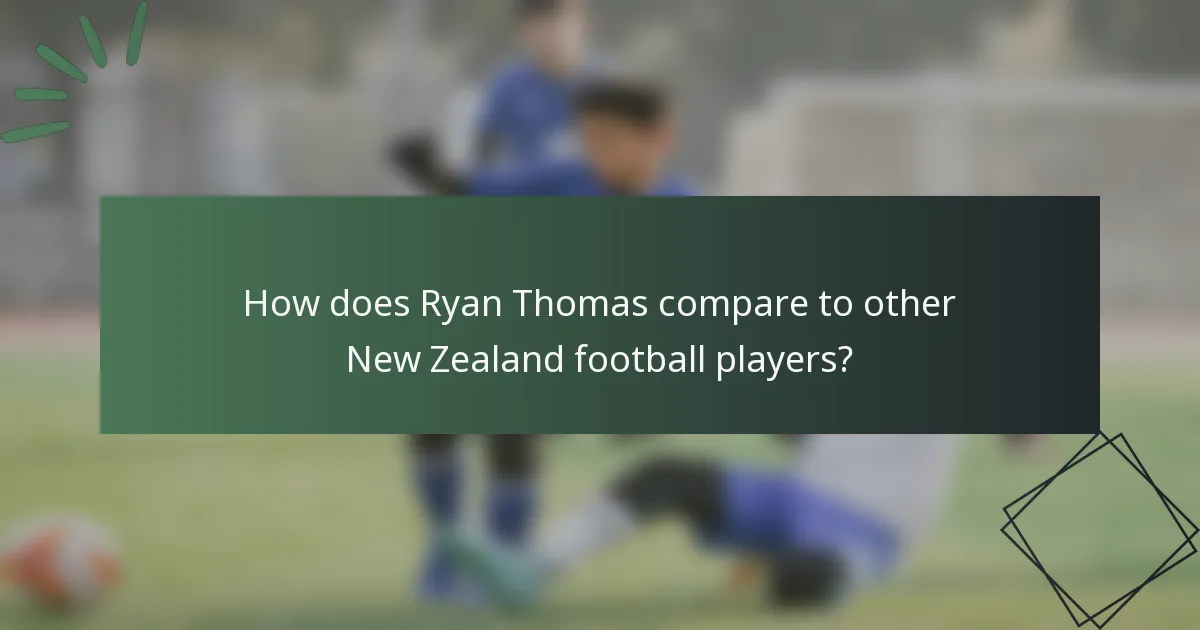 How does Ryan Thomas compare to other New Zealand football players?