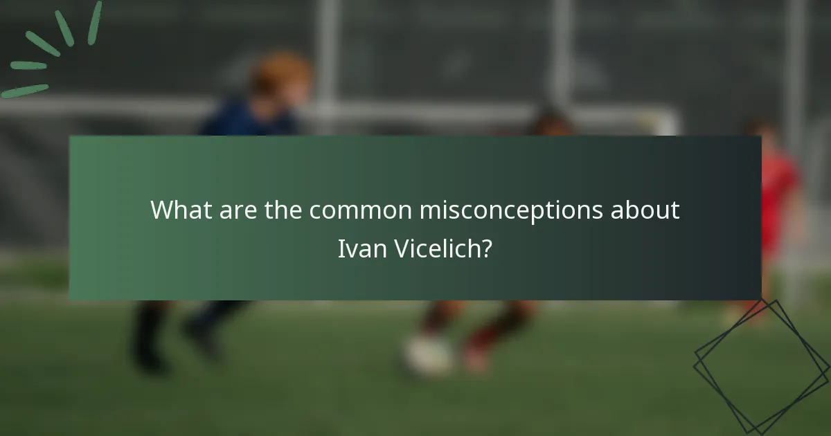 What are the common misconceptions about Ivan Vicelich?