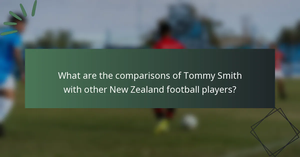 What are the comparisons of Tommy Smith with other New Zealand football players?